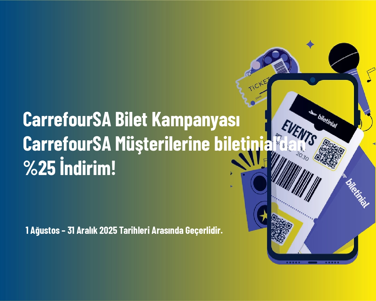CarrefourSA Bilet Kampanyası - CarrefourSA Müşterilerine biletinial’dan %25 İndirim! CarrefourSA Bilet Kampanyası - CarrefourSA Müşterilerine biletinial’dan %25 İndirim!