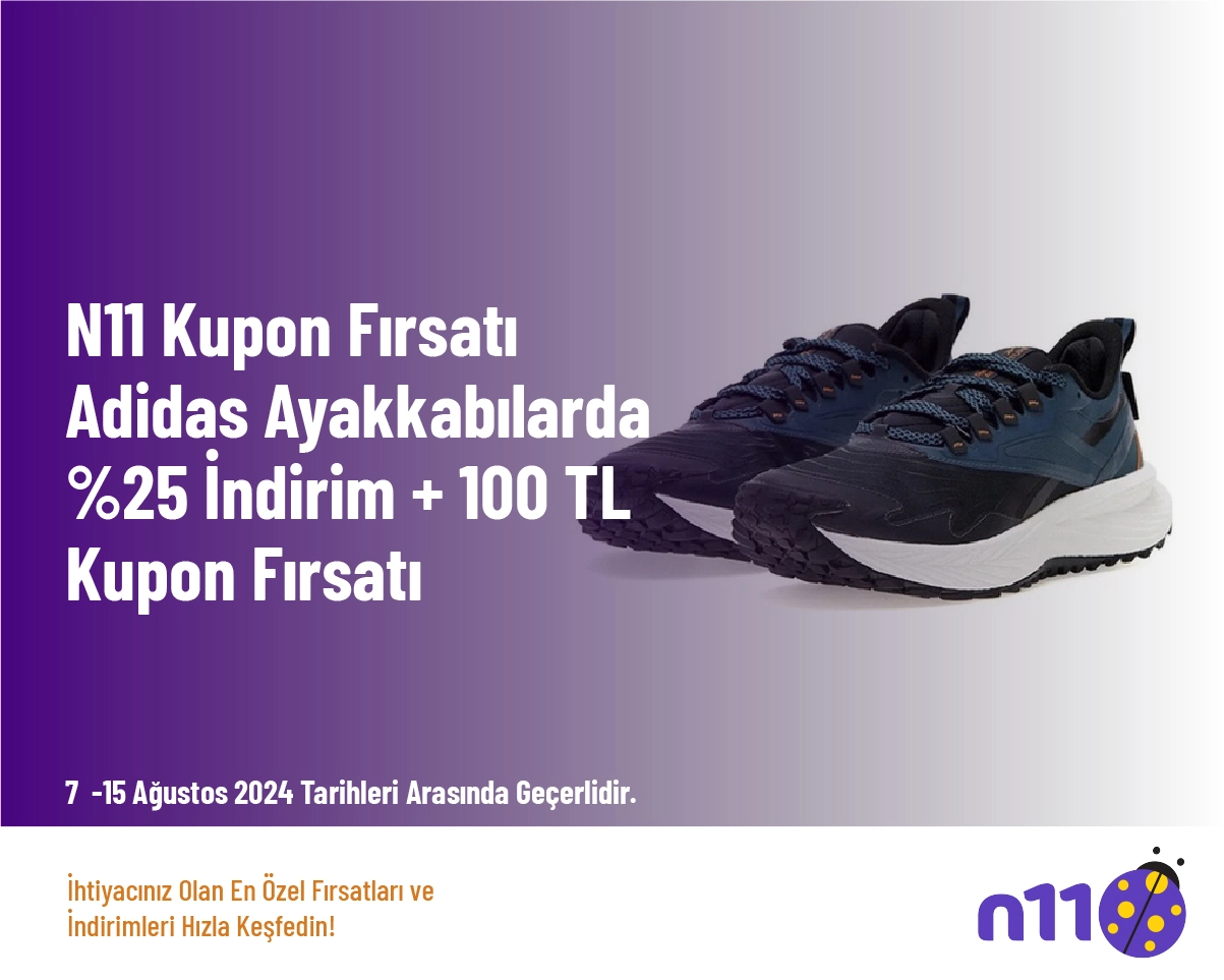 N11 Kupon Fırsatı - Adidas Ayakkabılarda %25 İndirim + 100 TL Kupon Fırsatı