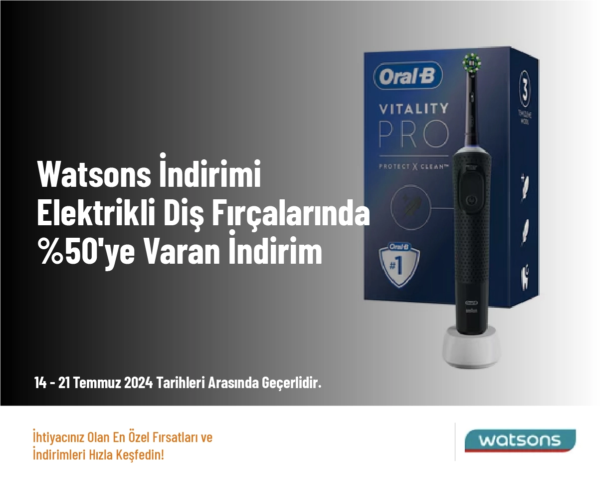 Watsons İndirimi - Elektrikli Diş Fırçalarında %50'ye Varan İndirim