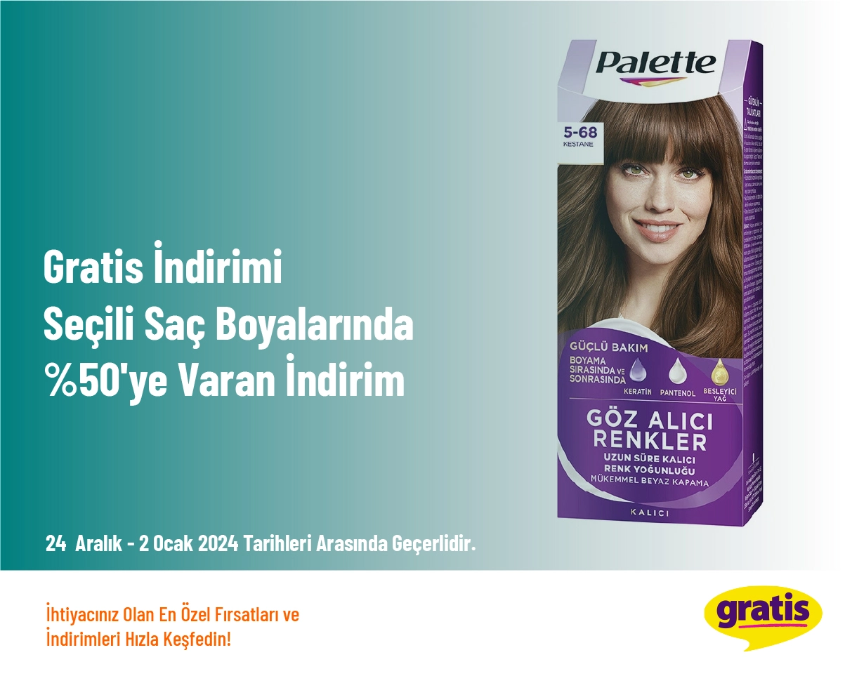 Gratis İndirimi - Seçili Saç Boyalarında %50'ye Varan İndirim