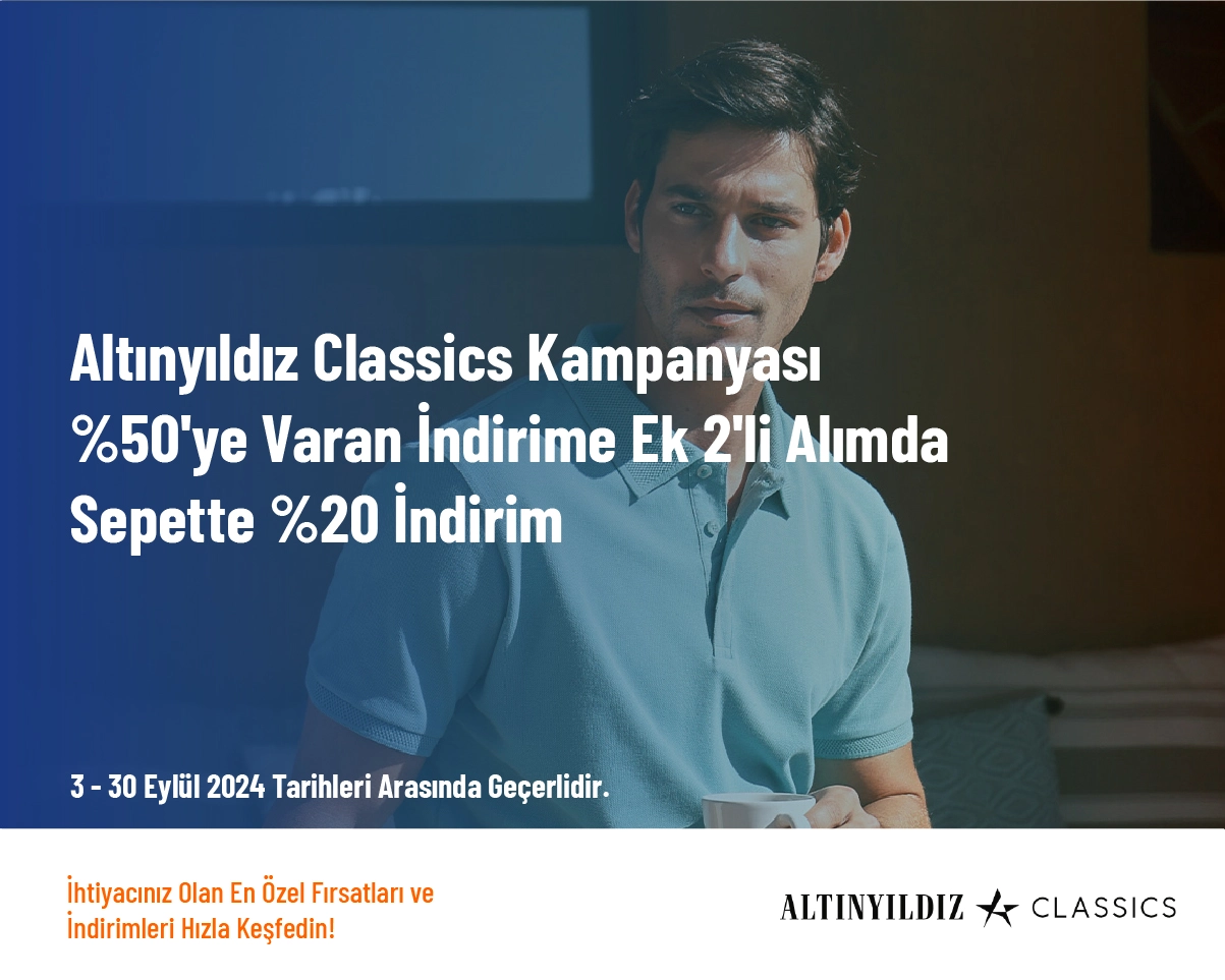 Altınyıldız Classics Kampanyası - %50'ye Varan İndirime Ek 2'li Alımda Sepette %20 İndirim