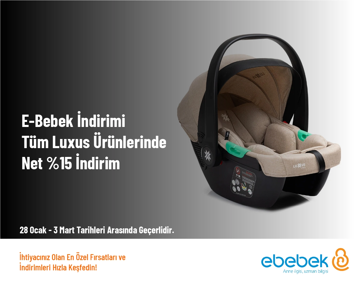 E-Bebek İndirimi - Tüm Luxus Ürünlerinde Net %15 İndirim