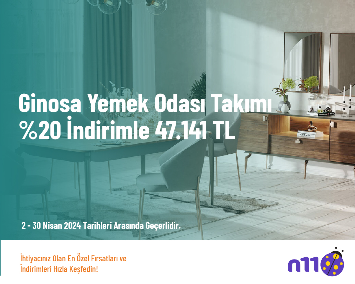 Ginosa Yemek Odası Takımı %20 İndirimle 47.141 TL