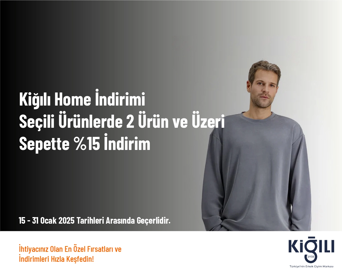 Kiğılı Home İndirimi - Seçili Ürünlerde 2 Ürün ve Üzeri Sepette %15 İndirim