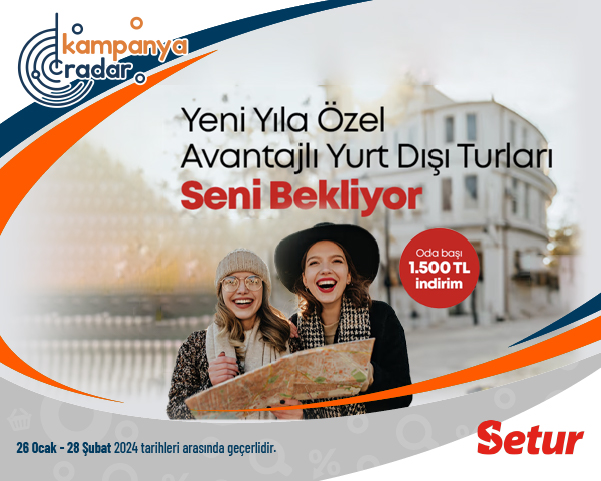 Setur Odabaşı 1.500 TL İndirim Fırsatı İle Yeni Yıla Özel Yurt Dışı Turlarını Kaçırma!