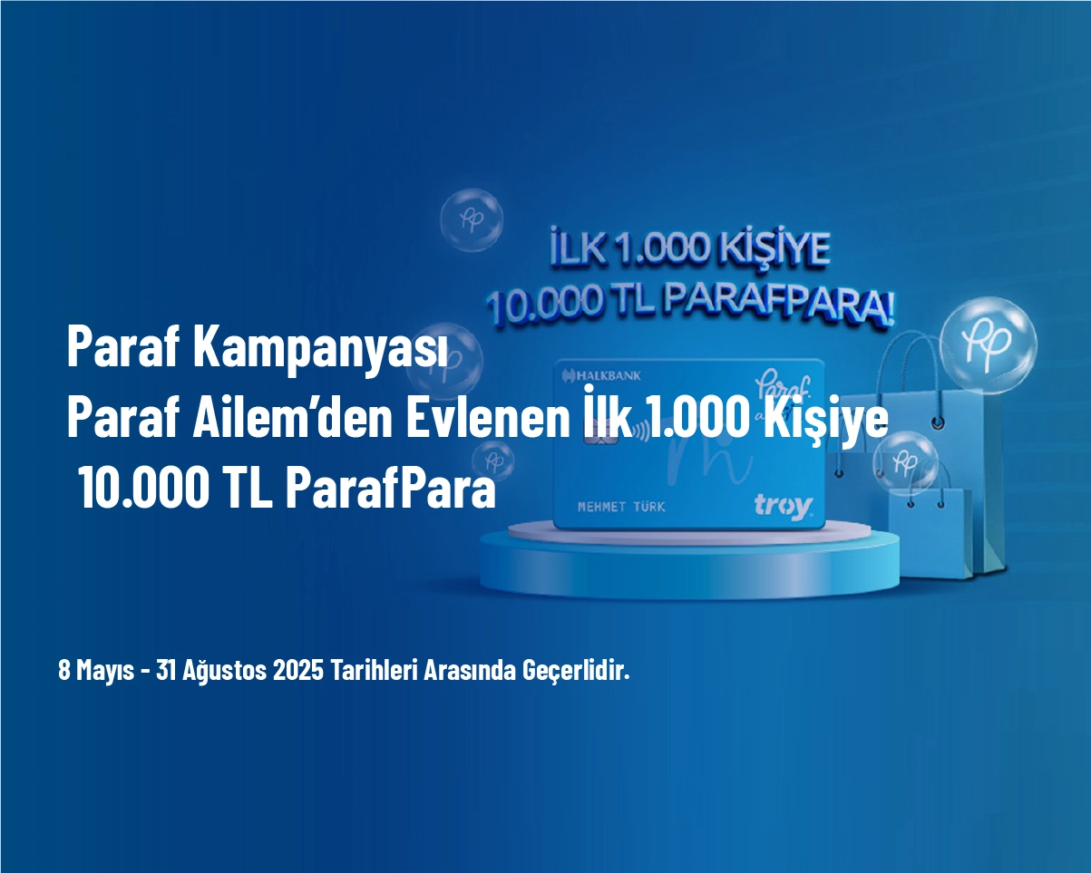 Paraf Kampanyası - Paraf Ailem’den Evlenen İlk 1.000 Kişiye 10.000 TL ParafPara Paraf Kampanyası - Paraf Ailem’den Evlenen İlk 1.000 Kişiye 10.000 TL ParafPara