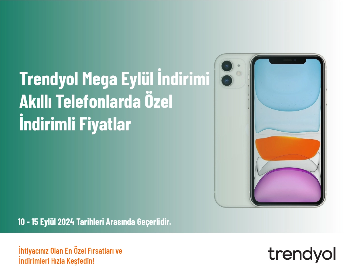 Trendyol Mega Eylül İndirimi - Akıllı Telefonlarda Özel İndirimli Fiyatlar