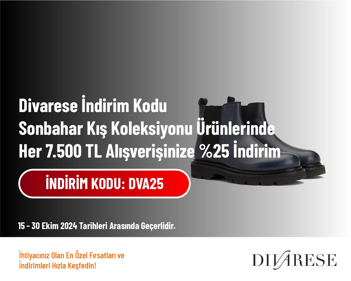 Divarese İndirim Kodu - Sonbahar Kış Koleksiyonu Ürünlerinde Her 7.500 TL Alışverişinize %25 İndirim