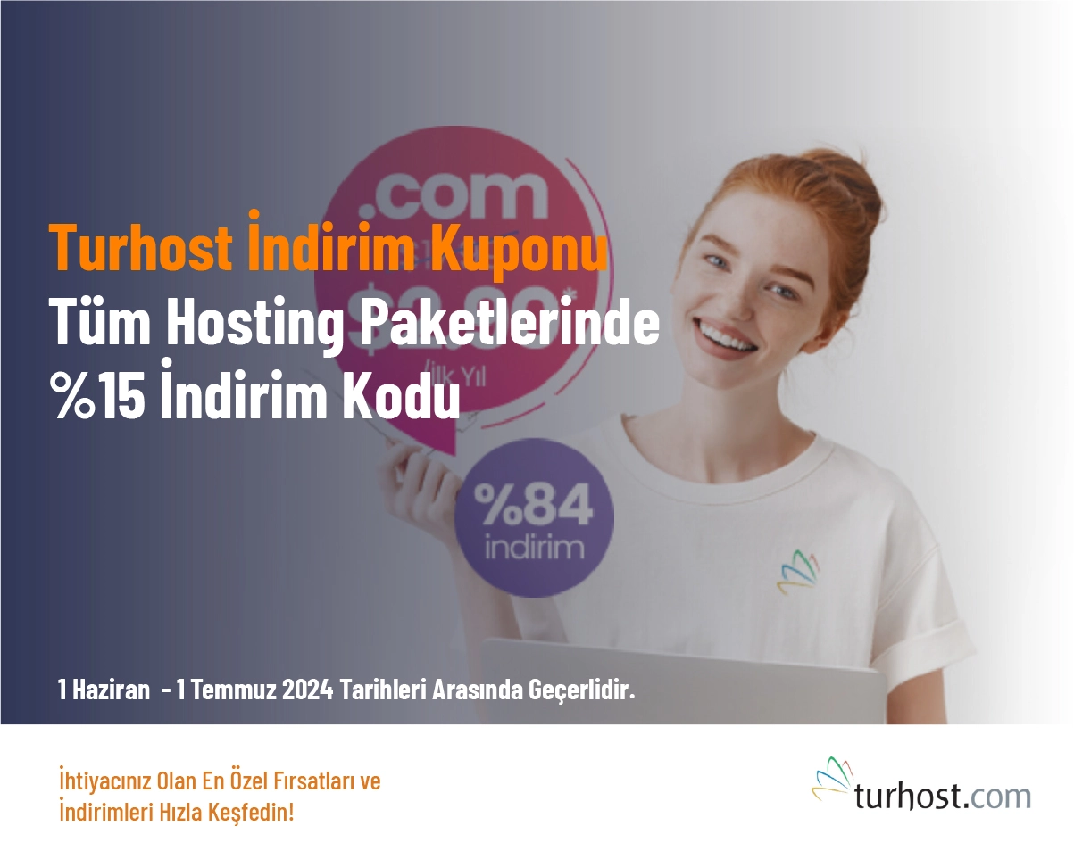 Turhost İndirim Kuponu - Tüm Hosting Paketlerinde %15 İndirim Kodu