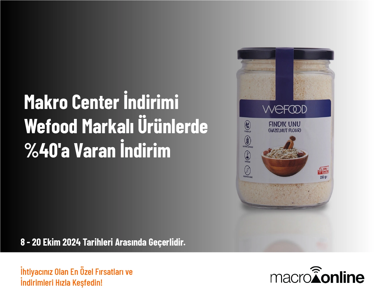 Makro Center İndirimi - Wefood Markalı Ürünlerde %40'a Varan İndirim