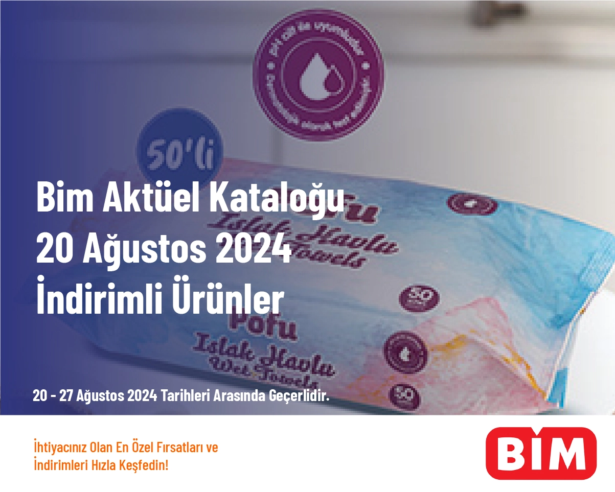 Bim Aktüel Kataloğu - 20 Ağustos 2024 İndirimli Ürünler