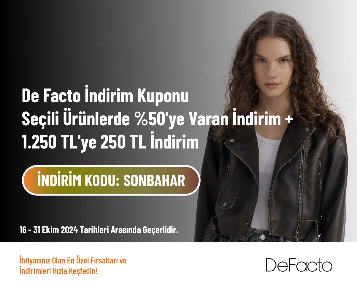 De Facto İndirim Kuponu - Seçili Ürünlerde %50'ye Varan İndirim + 1.250 TL'ye 250 TL İndirim