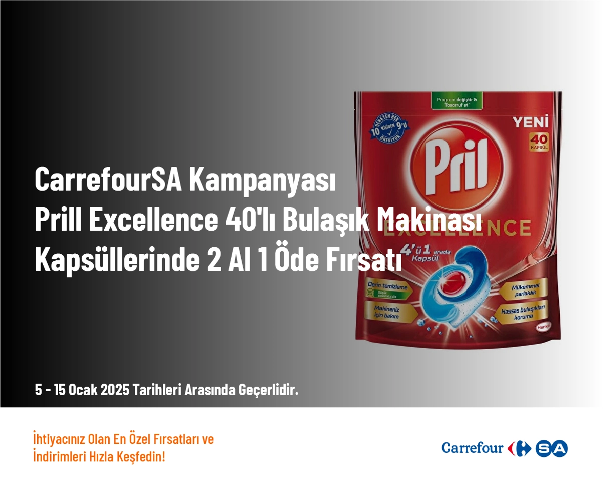 CarrefourSA Kampanyası - Prill Excellence 40'lı Bulaşık Makinası Kapsüllerinde 2 Al 1 Öde Fırsatı