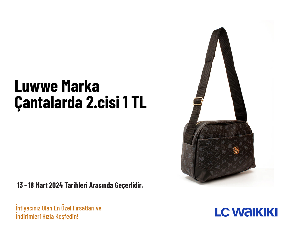 Luwwe Marka Çantalarda 2.cisi 1 TL Luwwe Marka Çantalarda 2.cisi 1 TL
