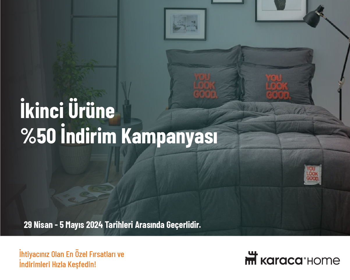 İkinci Ürüne %50 İndirim Kampanyası