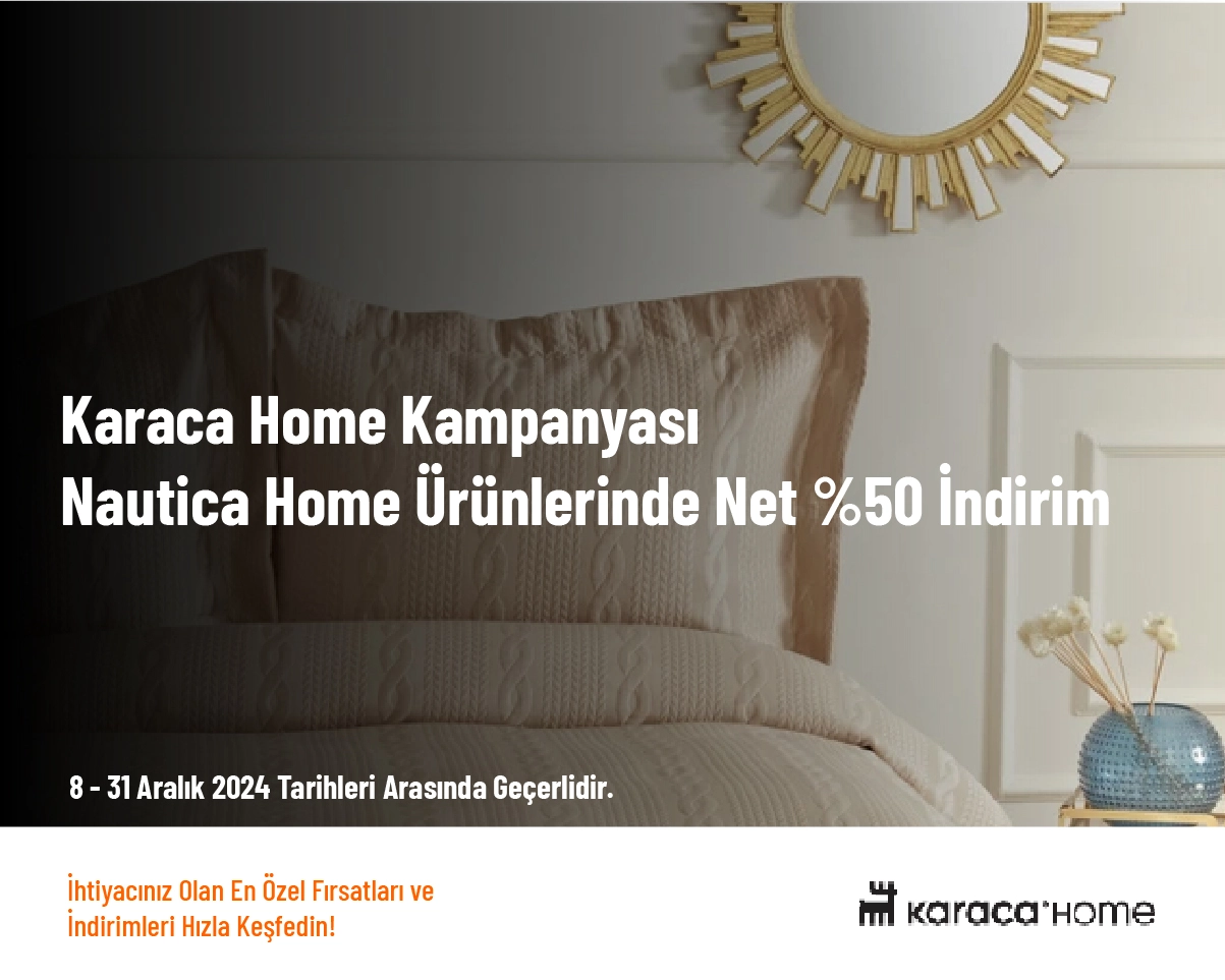 Karaca Home Kampanyası - Nautica Home Ürünlerinde Net %50 İndirim