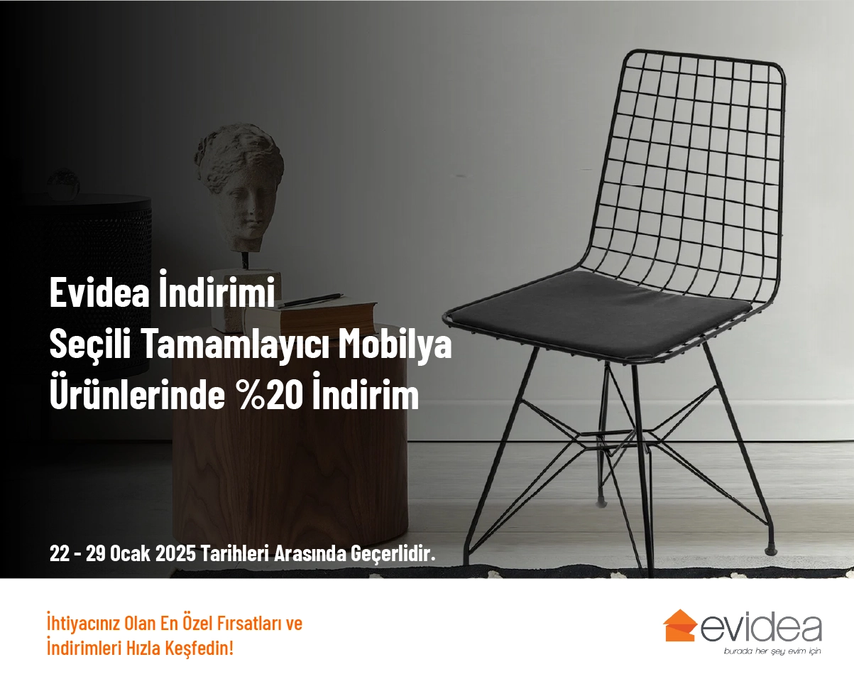 Evidea İndirimi - Seçili Tamamlayıcı Mobilya Ürünlerinde %20 İndirim