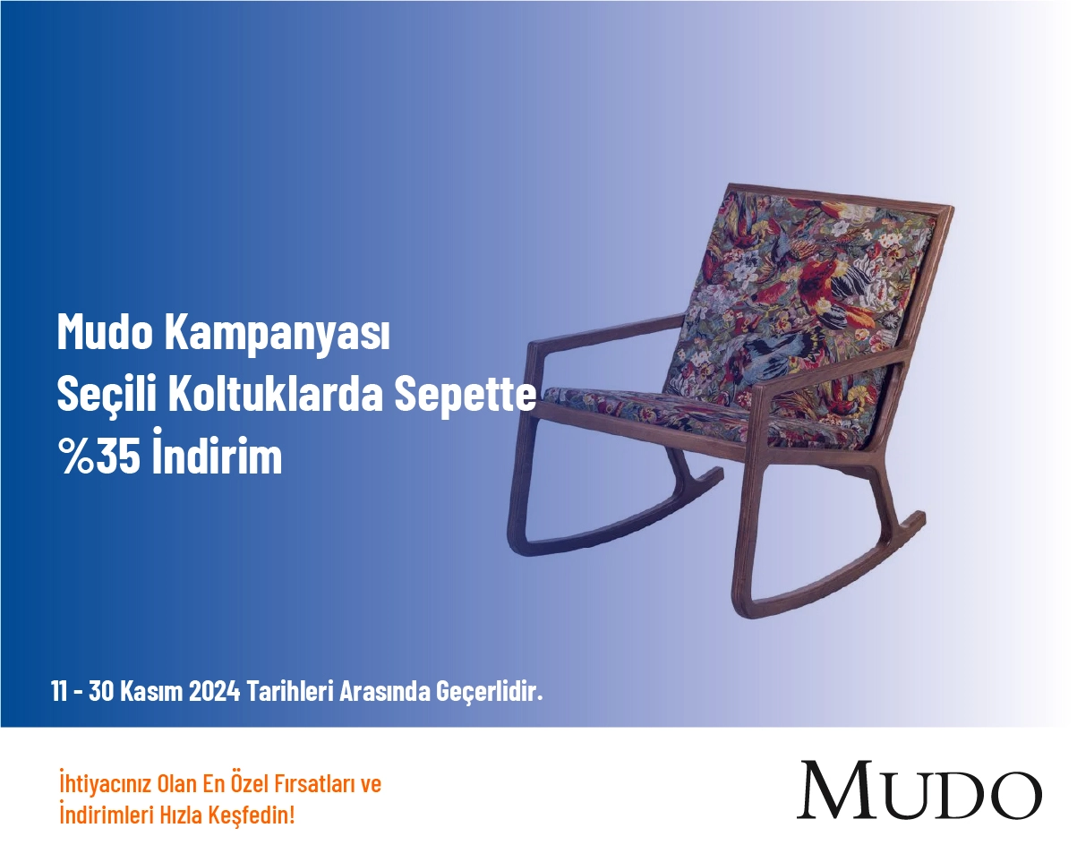 Mudo Kampanyası - Seçili Koltuklarda Sepette %35 İndirim