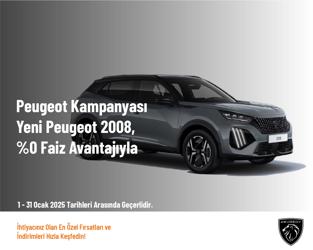 Peugeot Kampanyası - Yeni Peugeot 2008, %0 Faiz Avantajıyla