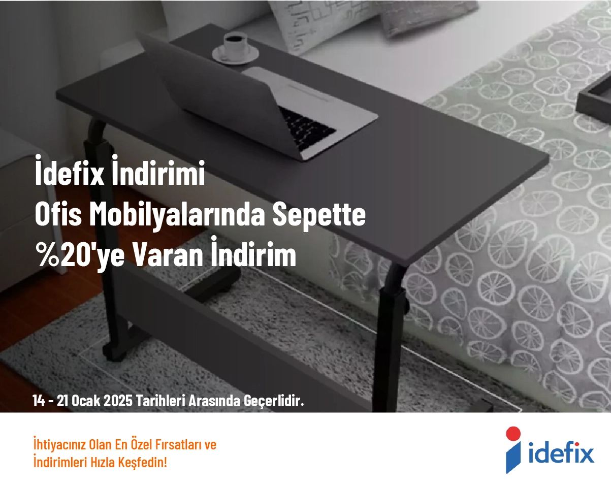 İdefix İndirimi - Ofis Mobilyalarında Sepette %20'ye Varan İndirim