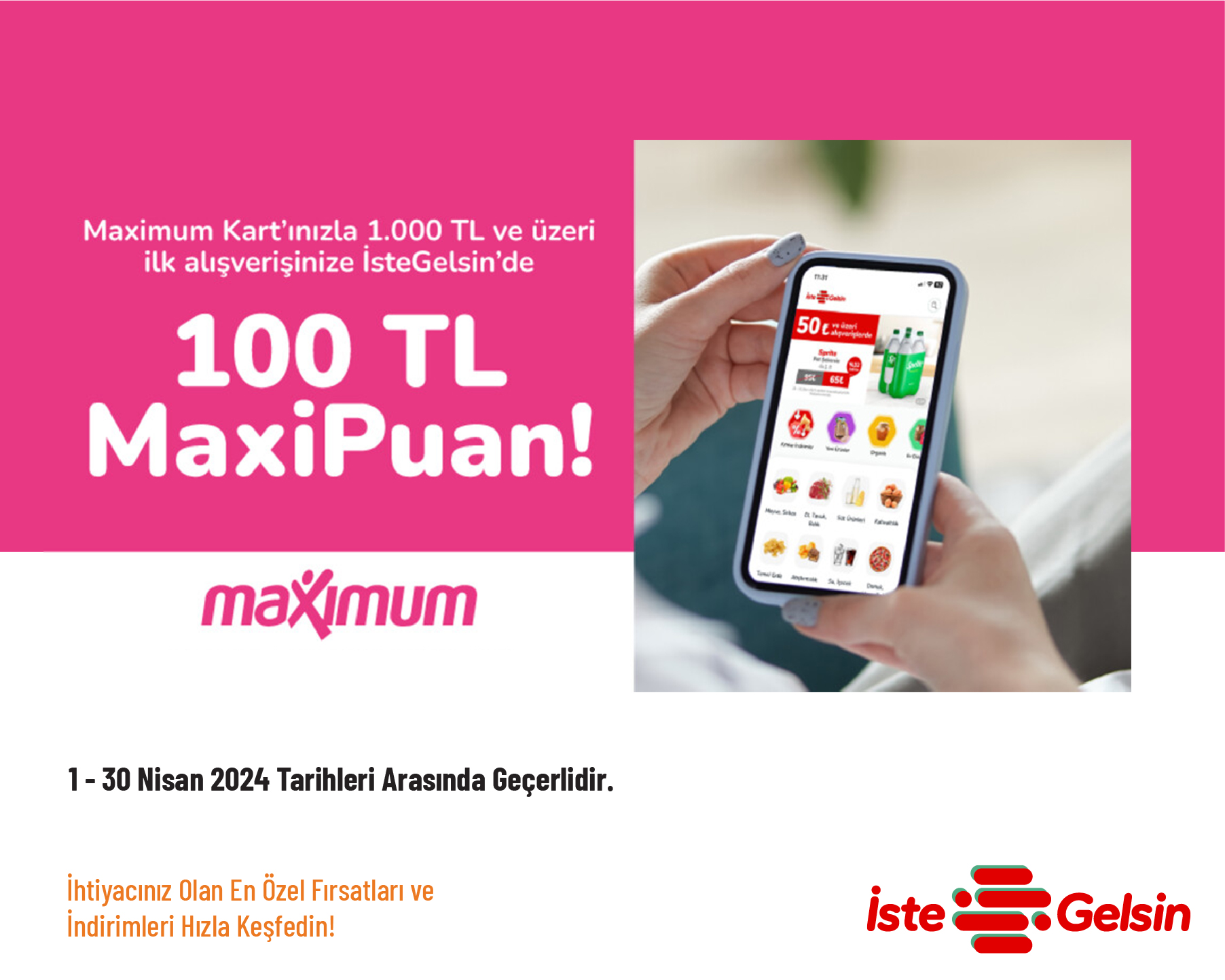 1.000 TL ve Üzeri İlk Alışverişe 100 TL Maxipuan