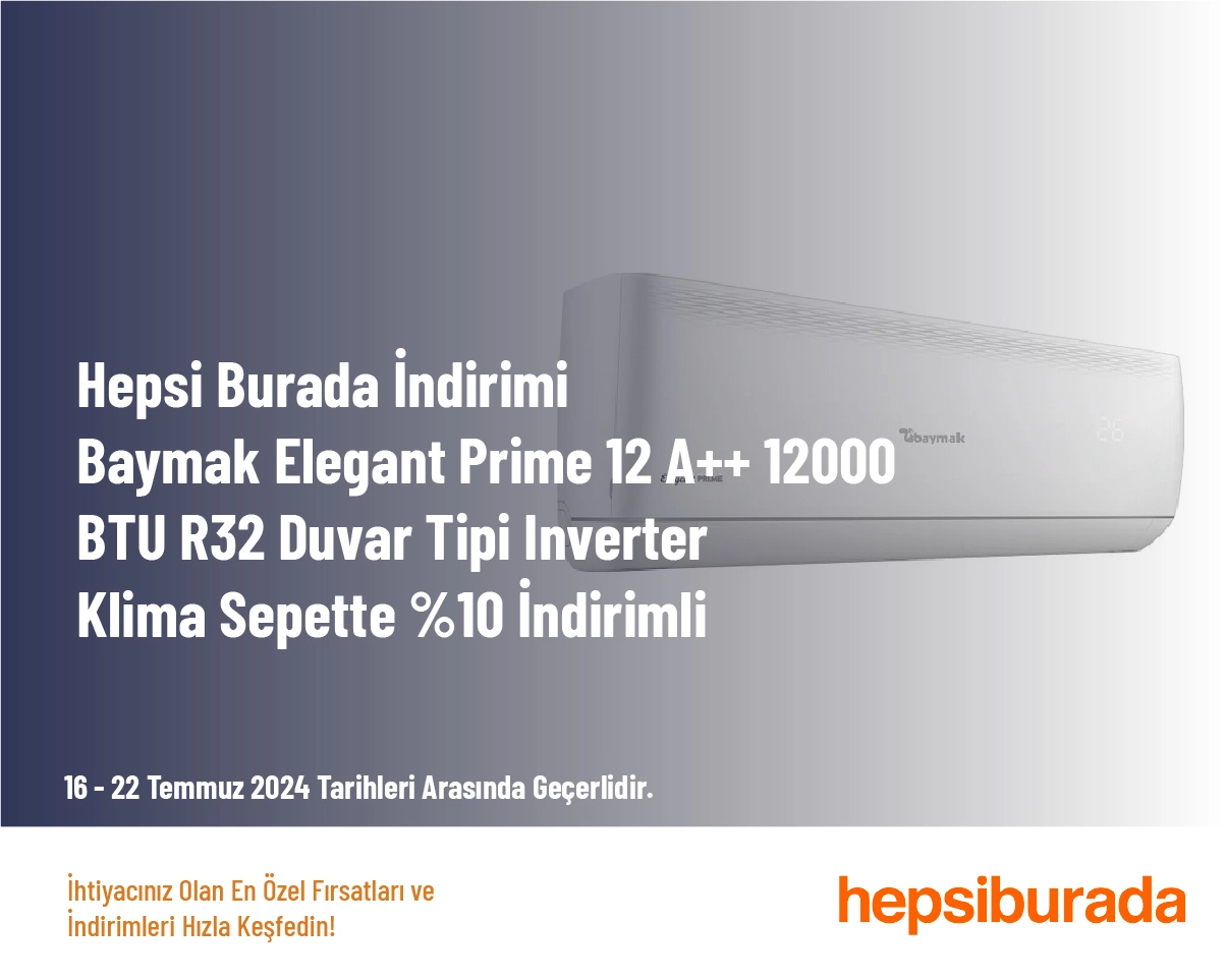 HepsiBurada İndirimi - Baymak Elegant Prime 12 A++ 12000 BTU R32 Duvar Tipi Inverter Klima Sepette %10 İndirimli