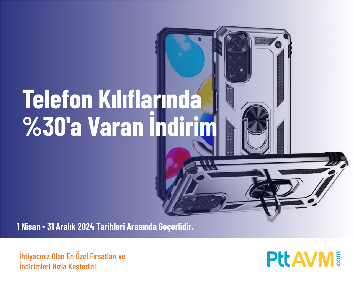 Telefon Kılıflarında %30'a Varan İndirim