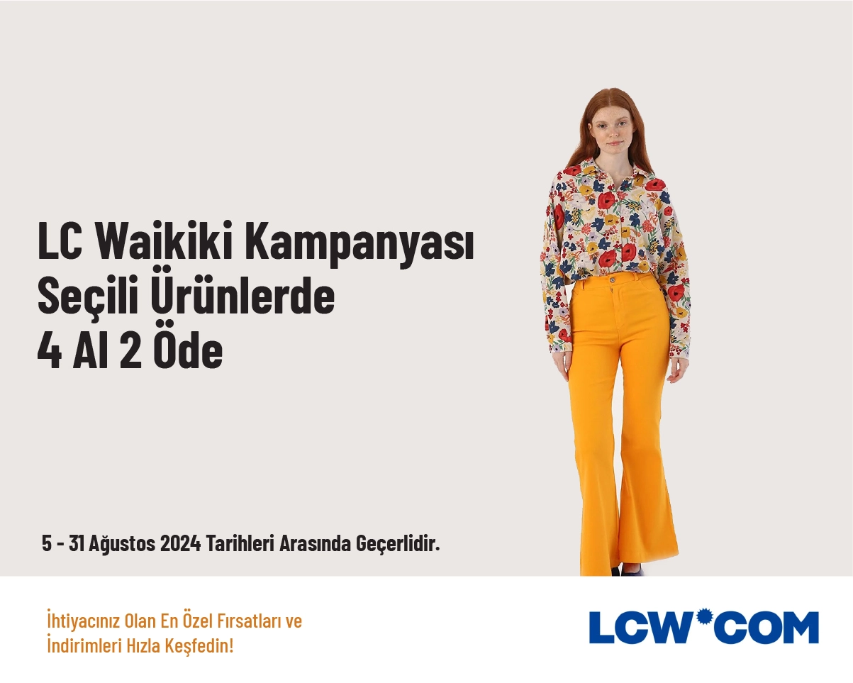 LC Waikiki Kampanyası - Seçili Ürünlerde 4 Al 2 Öde