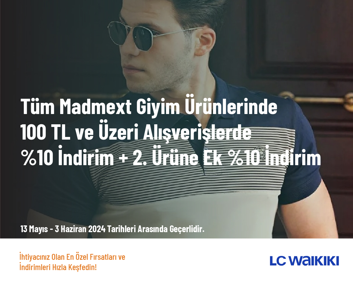 Tüm Madmext Giyim Ürünlerinde 100 TL ve Üzeri Alışverişlerde %10 İndirim + 2. Ürüne Ek %10 İndirim