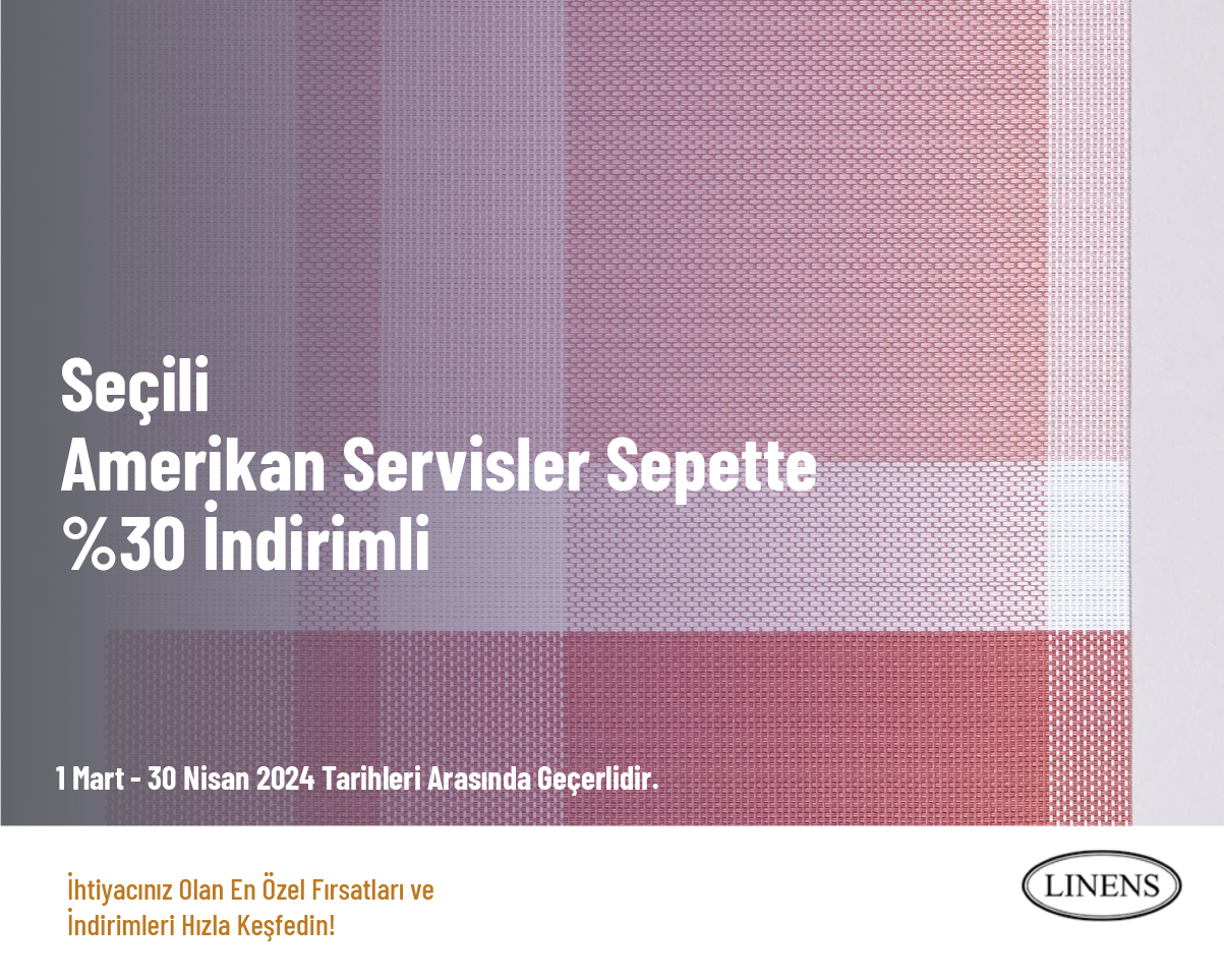 Seçili Amerikan Servisler Sepette %30 İndirimli