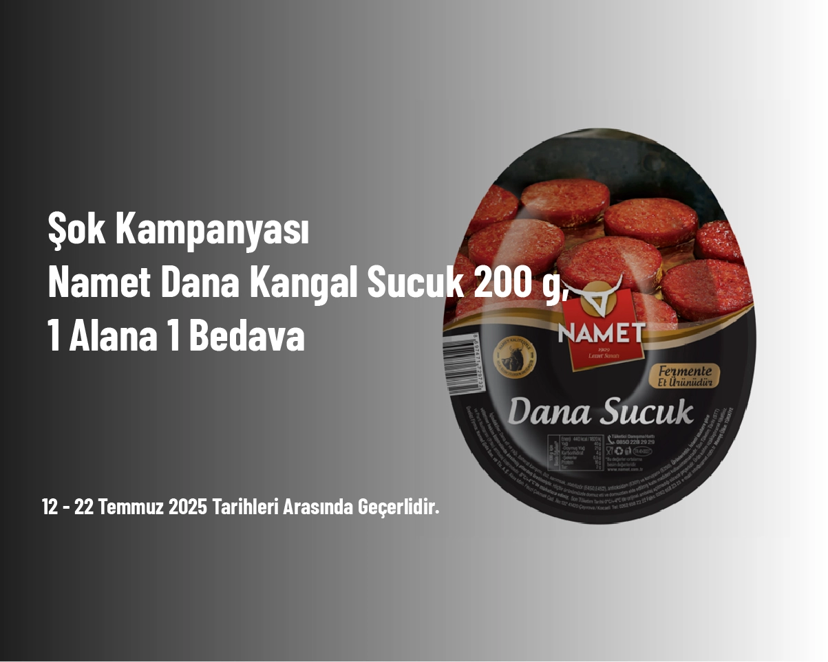 Şok Kampanyası - Namet Dana Kangal Sucuk 200 g, 1 Alana 1 Bedava