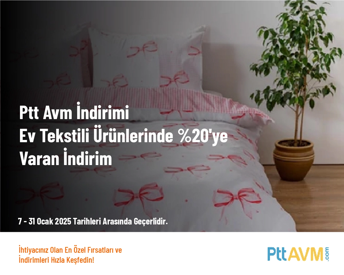 Ptt Avm İndirimi - Ev Tekstili Ürünlerinde %20'ye Varan İndirim