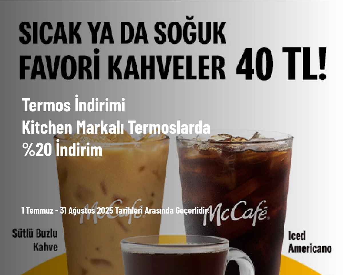 McDonald's Kahve Kampanyası - Favori Kahveler 40 TL McDonald's Kahve Kampanyası - Favori Kahveler 40 TL