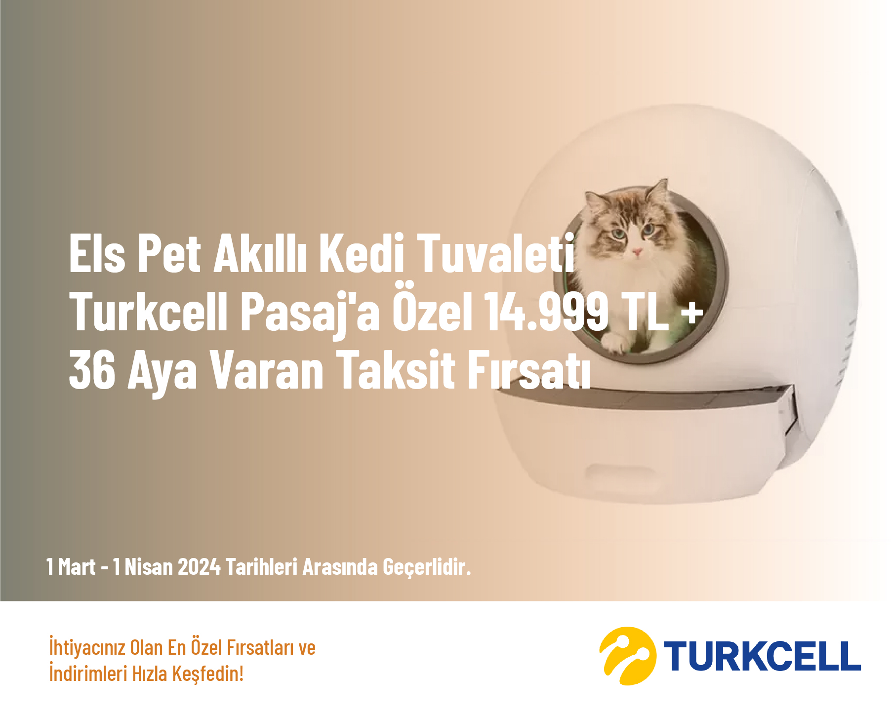 ELS PET Akıllı Kedi Tuvaleti Turkcell Pasaj'a Özel 14.999 TL + 36 Aya Varan Taksit Fırsatı