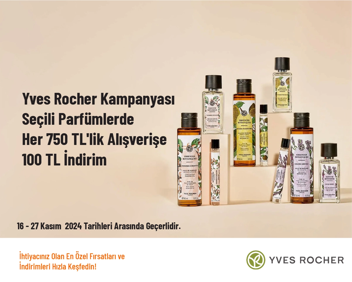 Yves Rocher Kampanyası - Seçili Parfümlerde Her 750 TL'lik Alışverişe 100 TL İndirim