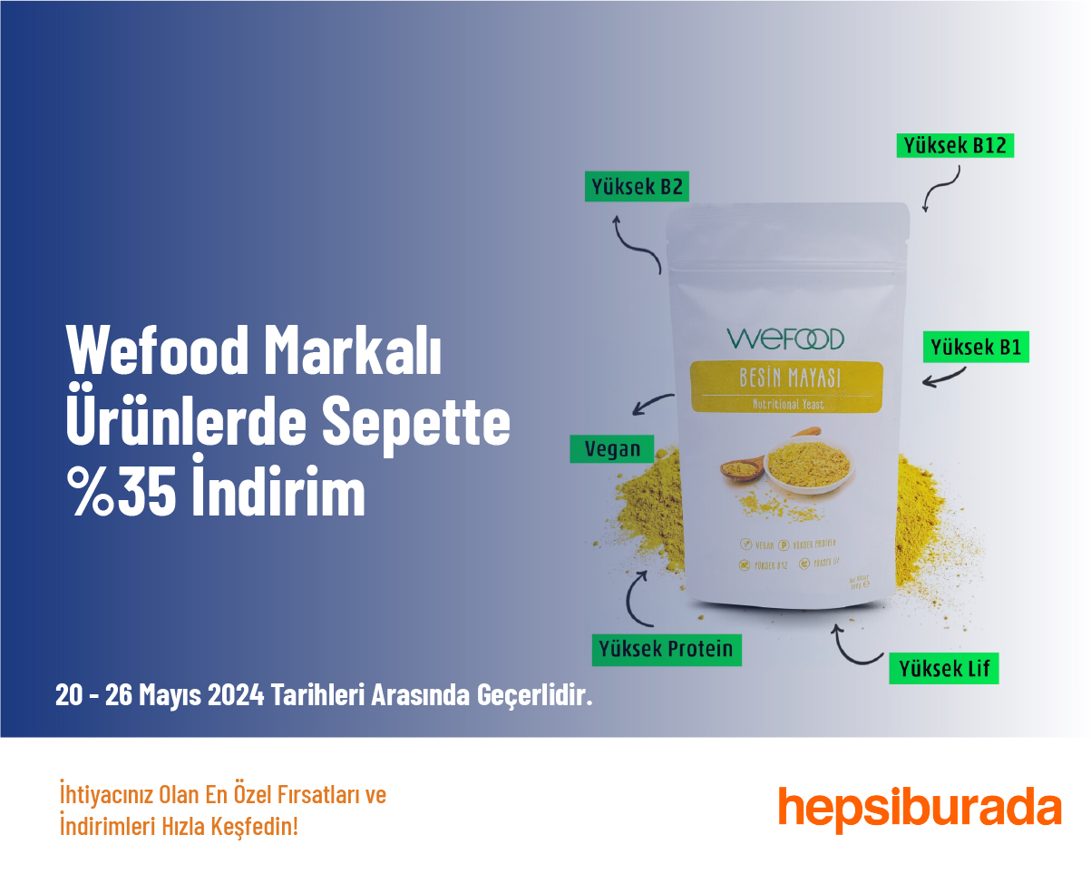 Wefood Markalı Ürünlerde Sepette %35 İndirim