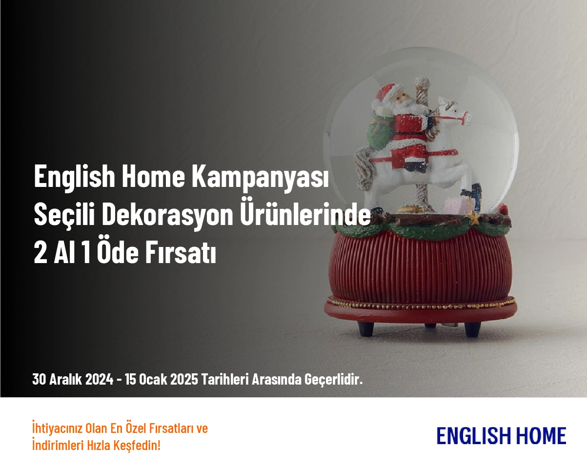 English Home Kampanyası - Seçili Dekorasyon Ürünlerinde 2 Al 1 Öde Fırsatı