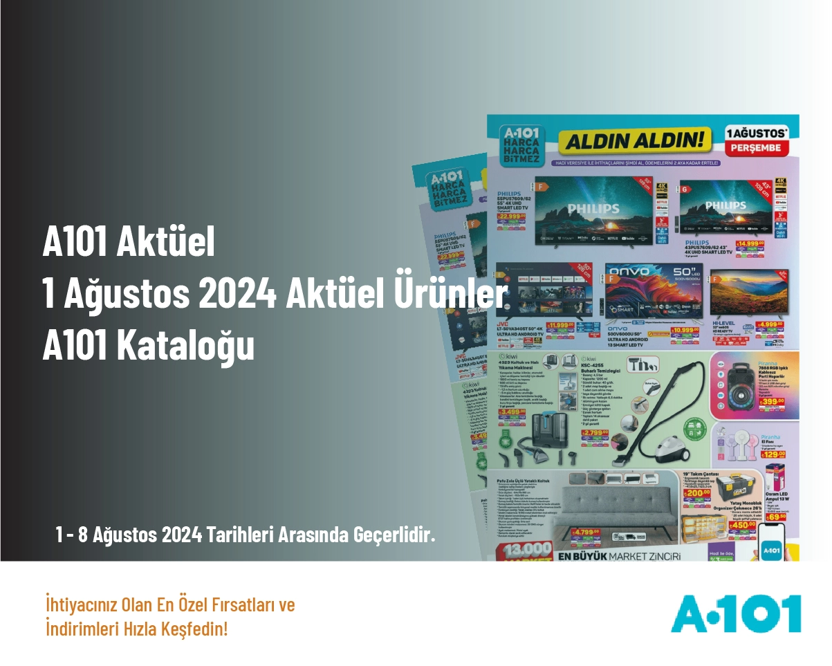 A101 Aktüel -  1 Ağustos 2024 Aktüel Ürünler A101 Kataloğu