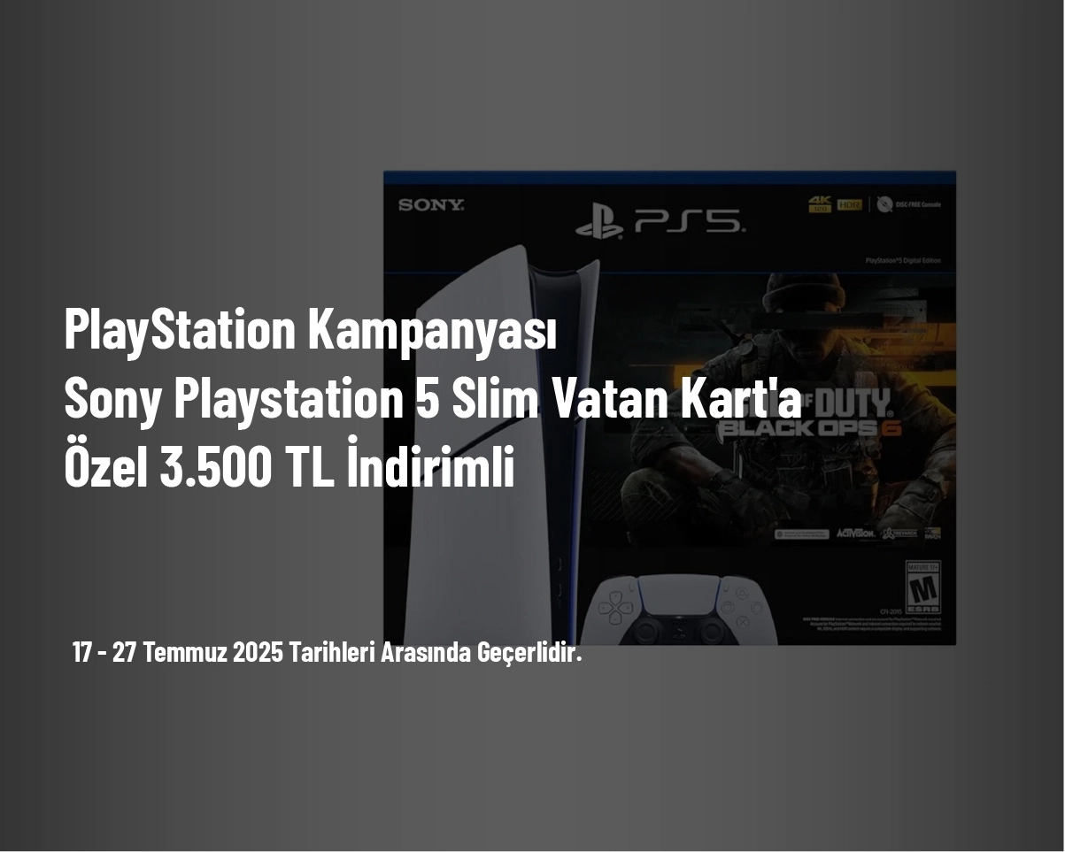 PlayStation Kampanyası - Sony Playstation 5 Slim Vatan Kart'a Özel 3.500 TL İndirimli PlayStation Kampanyası - Sony Playstation 5 Slim Vatan Kart'a Özel 3.500 TL İndirimli