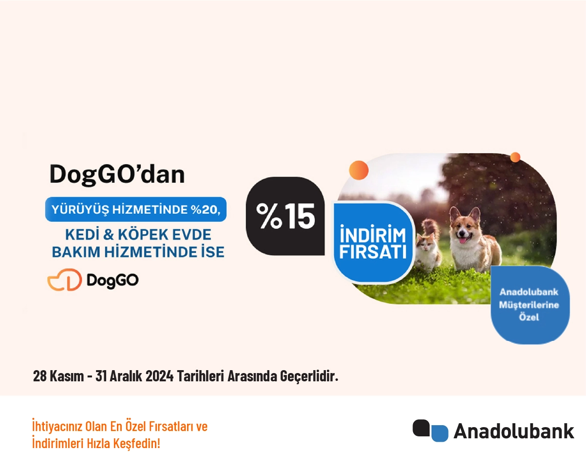 Anadolubank Kampanyası - DogGo Kedi Köpek Bakım Hizmetlerinde %20'ye Varan İndirim Fırsatı