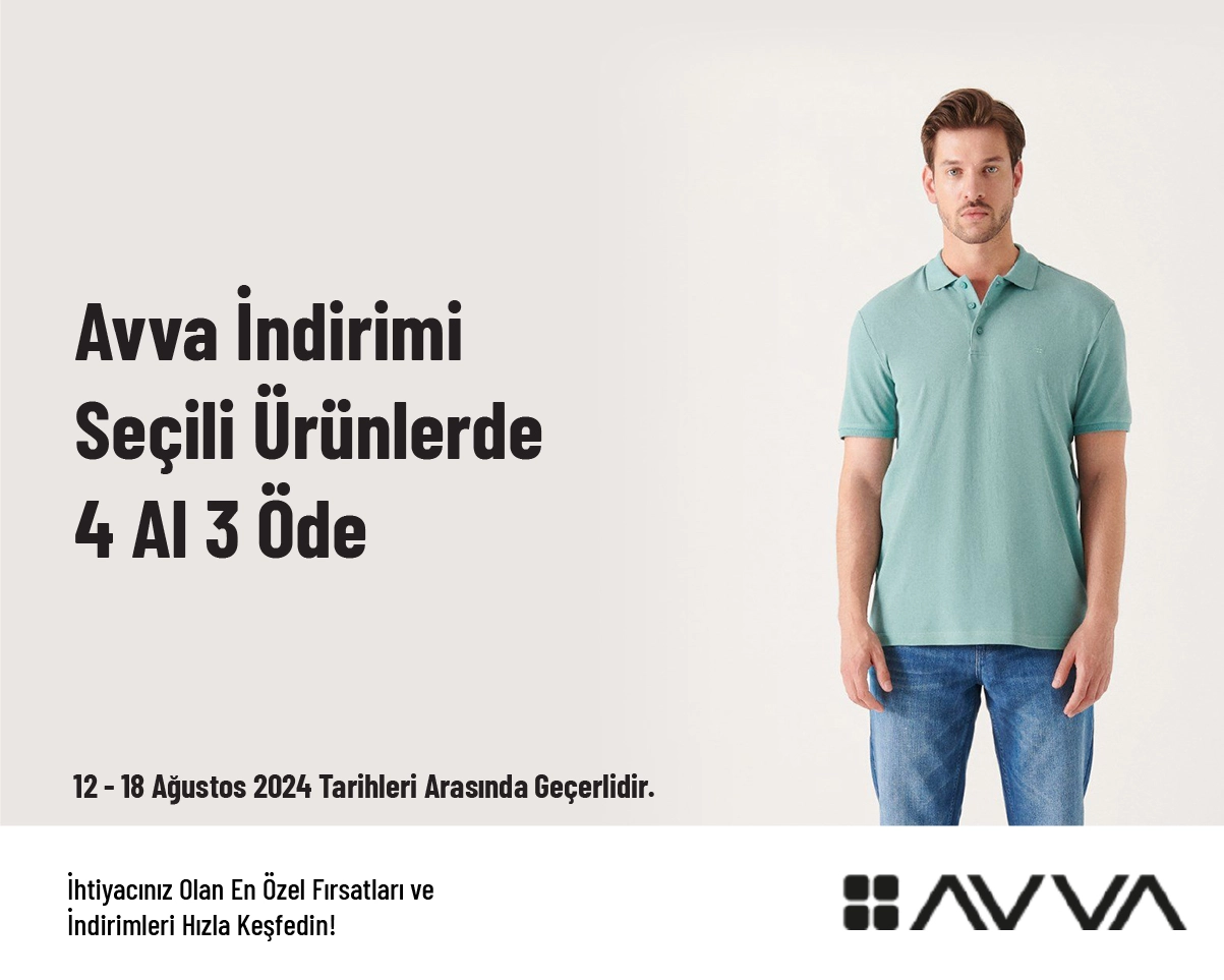 Avva İndirimi - Seçili Ürünlerde 4 Al 3 Öde