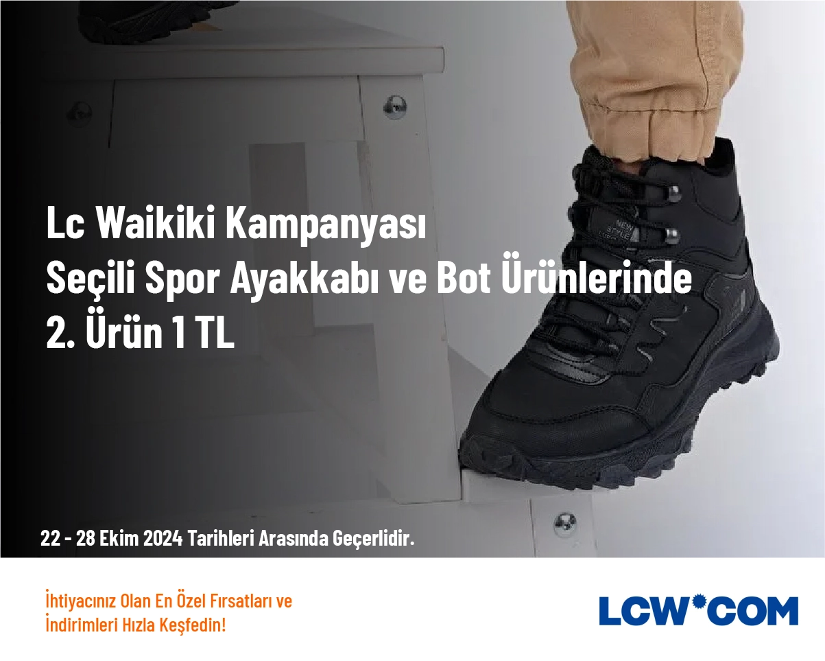 LC Waikiki Kampanyası - Seçili Spor Ayakkabı ve Bot Ürünlerinde 2. Ürün 1 TL