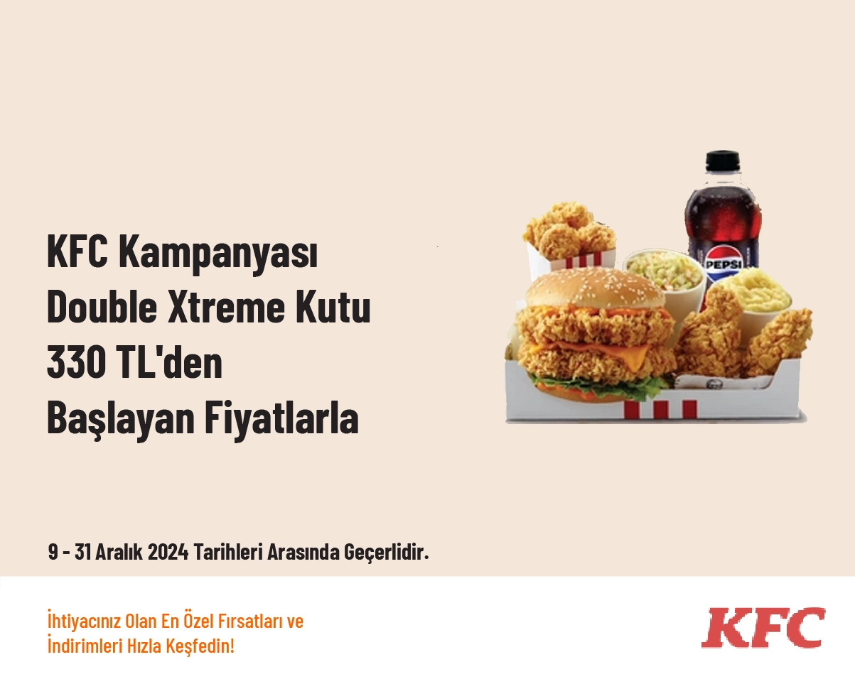 KFC Kampanyası - Double Xtreme Kutu 330 TL'den Başlayan Fiyatlarla