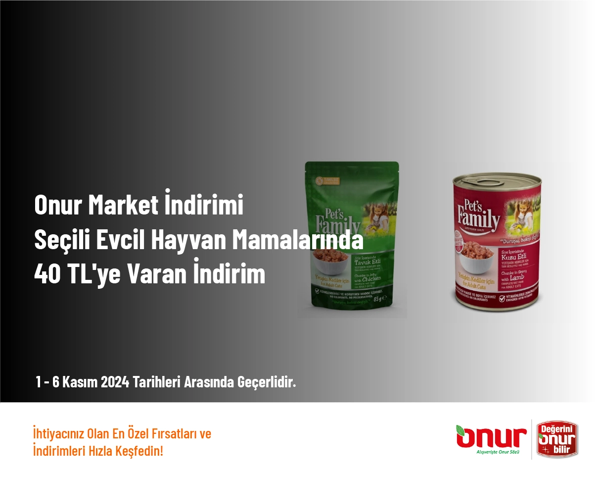 Onur Market İndirimi - Seçili Evcil Hayvan Mamalarında 40 TL'ye Varan İndirim