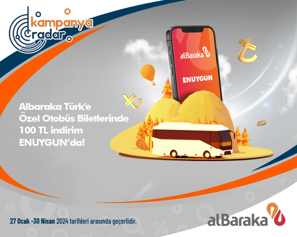 Albaraka Türk'e Özel Otobüs Biletlerinde 100 TL indirim ENUYGUN’da!