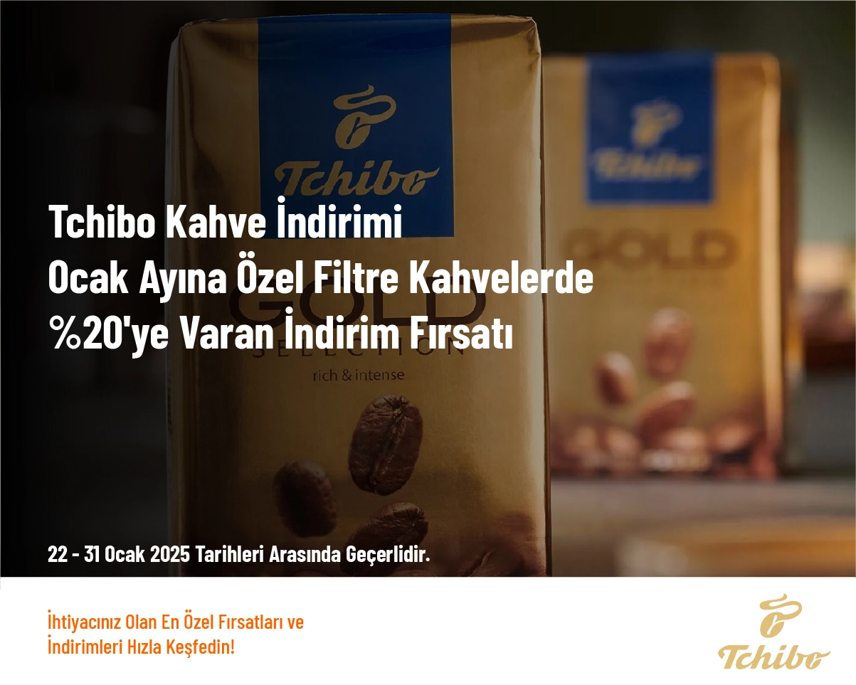 Tchibo Kahve İndirimi - Ocak Ayına Özel Filtre Kahvelerde %20'ye Varan İndirim Fırsatı