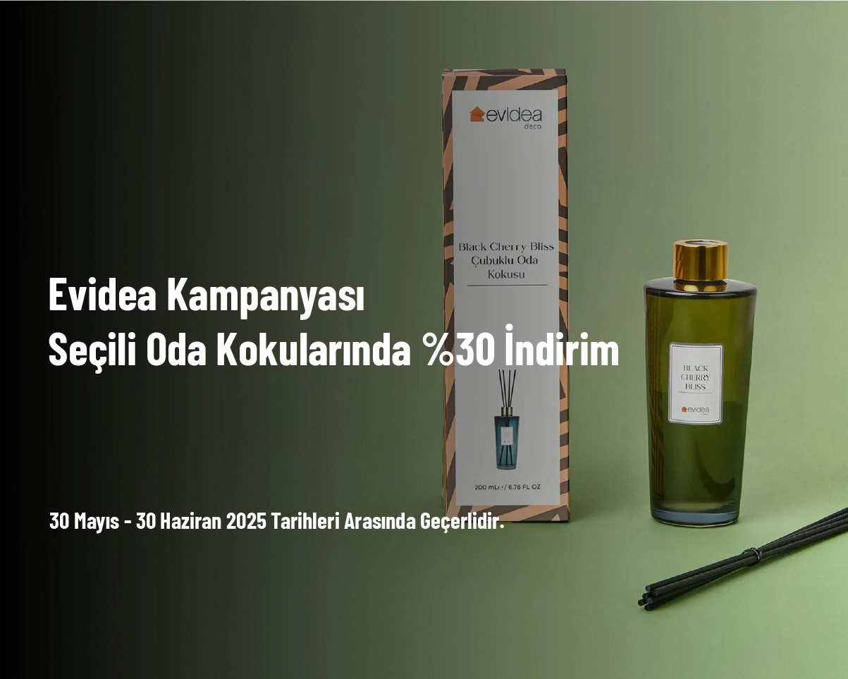 Evidea Kampanyası - Seçili Oda Kokularında %30 İndirim