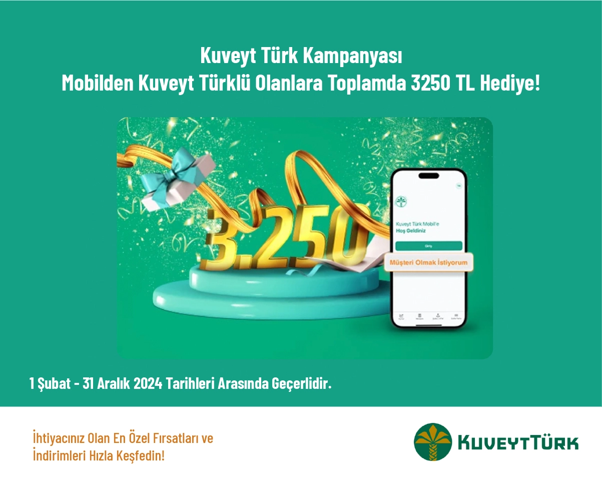 Kuveyt Türk Kampanyası - Mobilden Kuveyt Türklü Olanlara Toplamda 3250 TL Hediye!