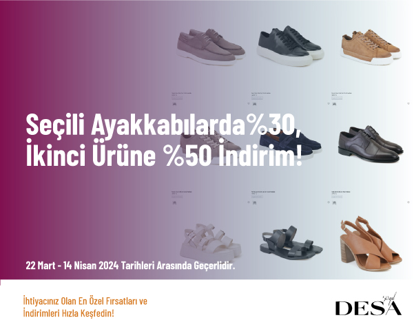 Seçili Ayakkabılarda %30, İkinci Ürüne %50 İndirim