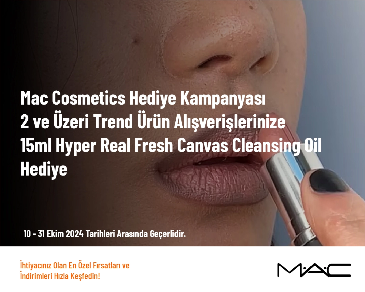 Mac Cosmetics Hediye Kampanyası - 2 ve Üzeri Trend Ürün Alışverişlerinize 15ml Hyper Real Fresh Canvas Cleansing Oil Hediye